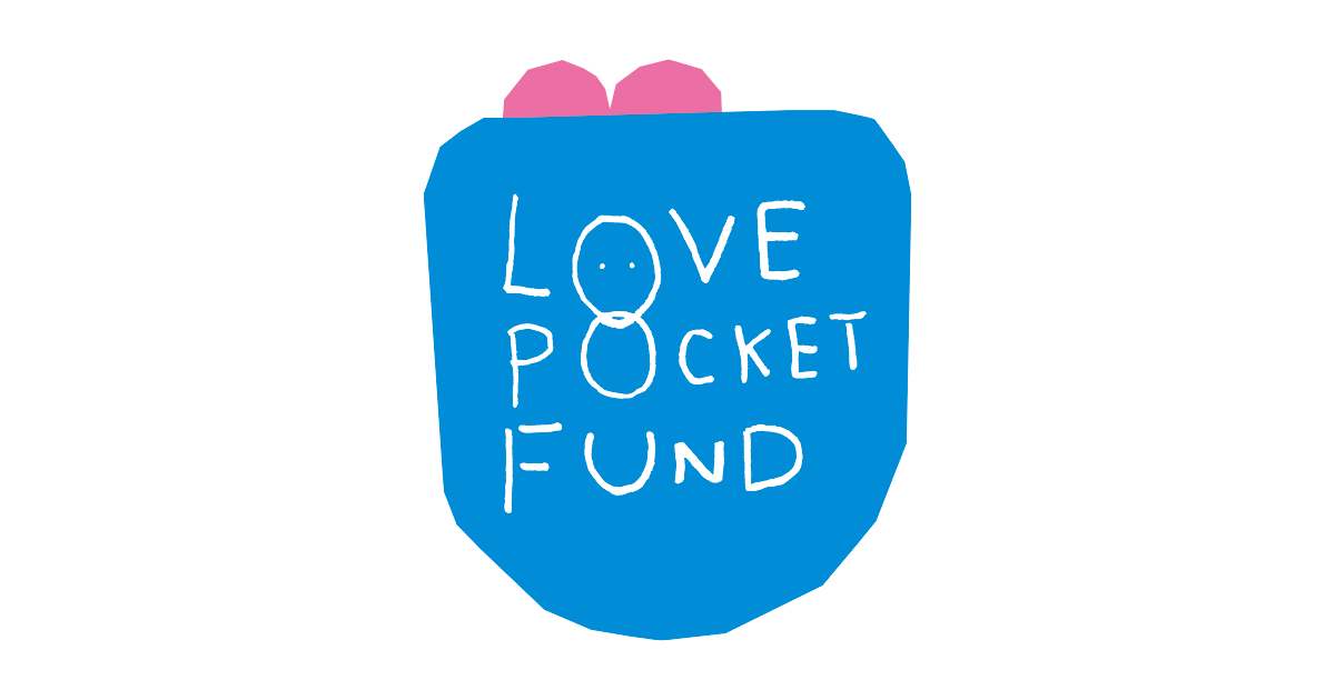 Love Pocket Fund 新型コロナプロジェクト への寄付者の皆さま Love Pocket Fund
